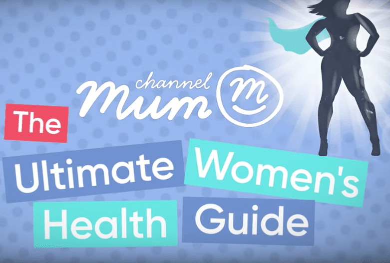 Channel Mum: The Ultimate Guide to Women’s Health