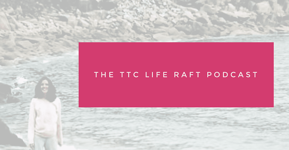 The TTC Life Raft: Having it All, Female Power & Saying No to the Rules